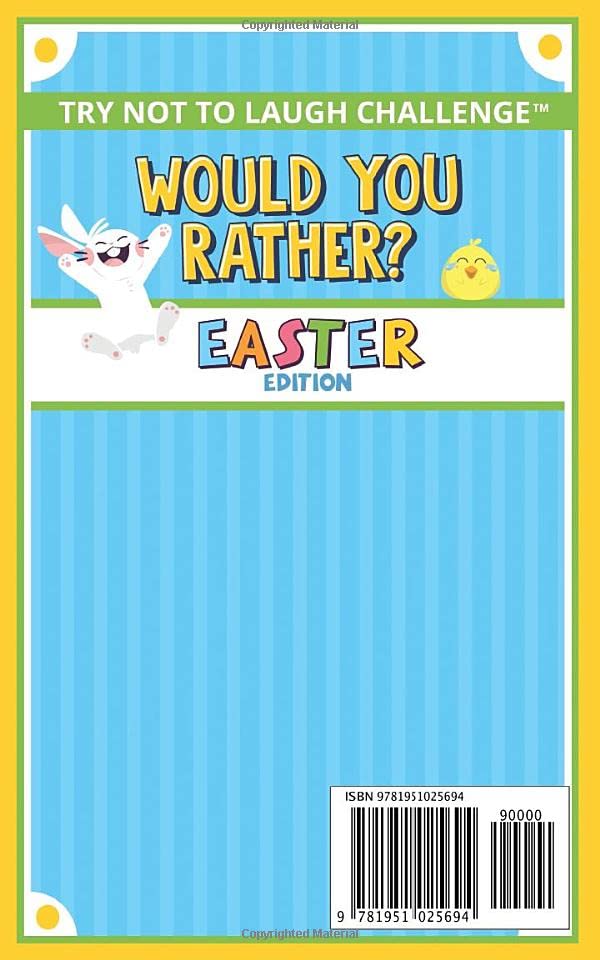 The Try Not to Laugh Challenge - Would You Rather? - Easter Edition: An Easter-Themed Interactive and Family Friendly Question Game for Boys, Girls, Kids and Teens
