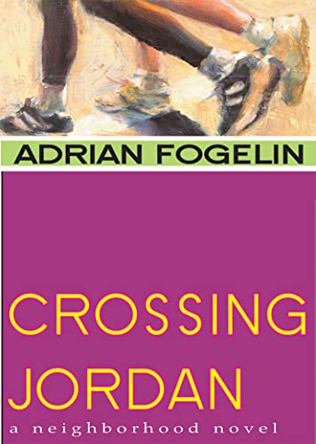 Crossing Jordan (Neighborhood Novels)