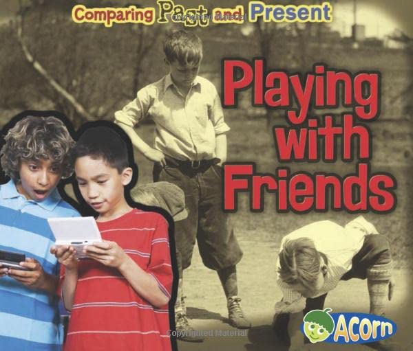 Playing with Friends: Comparing Past and Present