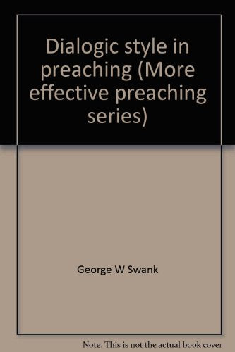 Dialogic style in preaching (More effective preaching series)