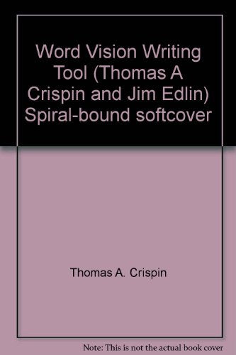 Word Vision Writing Tool (Thomas A Crispin and Jim Edlin) Spiral-bound softcover