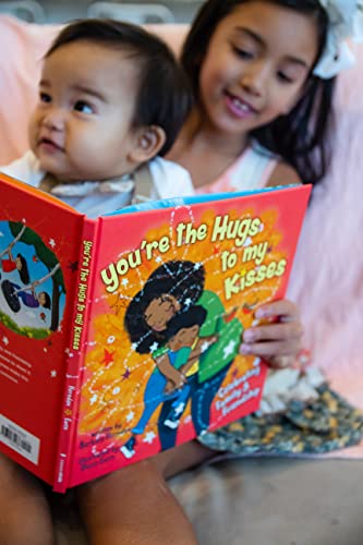 You're the Hugs to My Kisses: And Other Fun Ways to Say I Love You