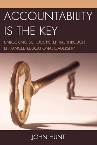 Accountability is the Key: Unlocking School Potential through Enhanced Educational Leadership
