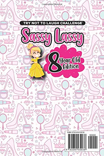 The Try Not to Laugh Challenge Sassy Lassy - 8 Year Old Edition: A Hilarious and Interactive Joke Book for Girls Age 8 Years Old