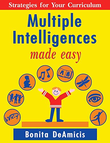 Multiple Intelligences Made Easy: Strategies for Your Curriculum