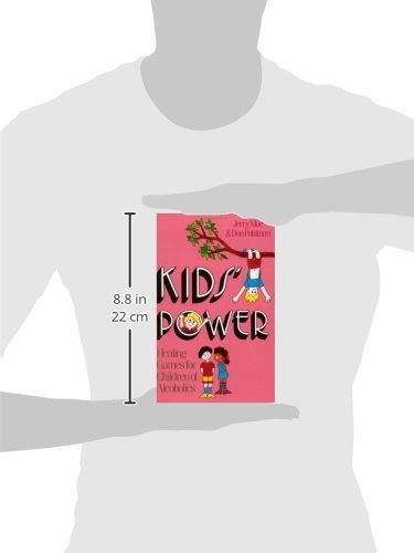 Kids' Power: Healing Games for Children of Alcoholics