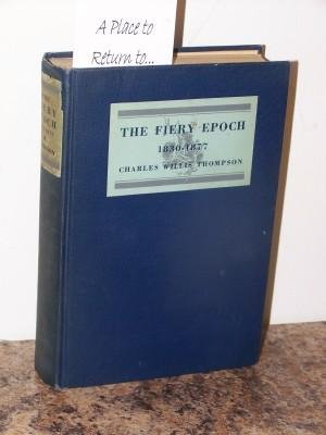 The fiery epoch, 1830-1877,