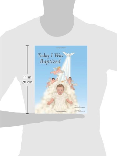 Today I Was Baptized by Dianne Ahern (2009) Hardcover