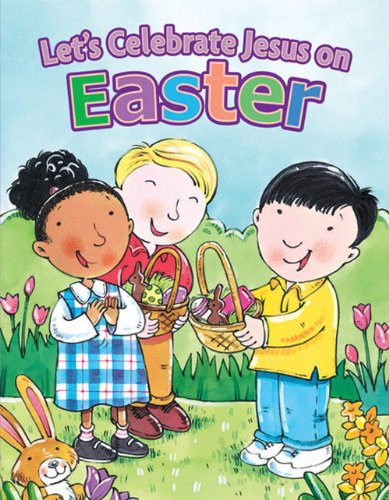 Lets Celebrate Jesus on Easter (Holiday Discovery)