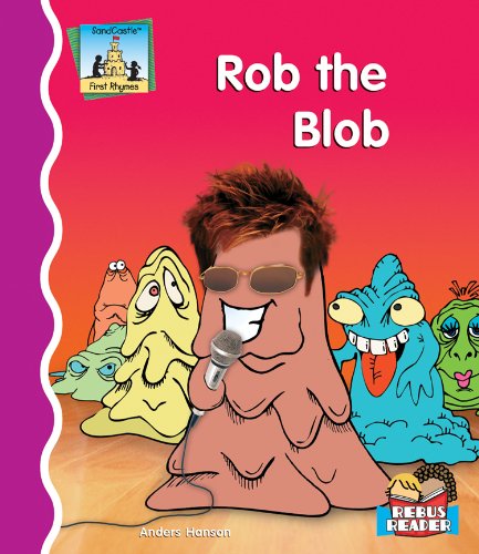 Rob the Blob (First Rhymes)