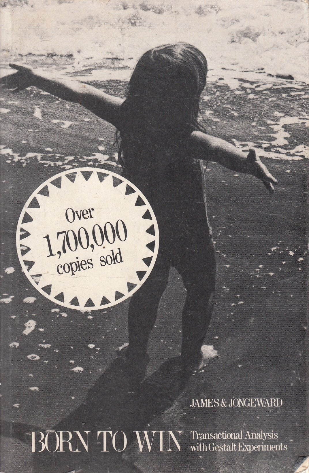 Born To Win: Transactional Analysis With Gestalt Experiments - 9572