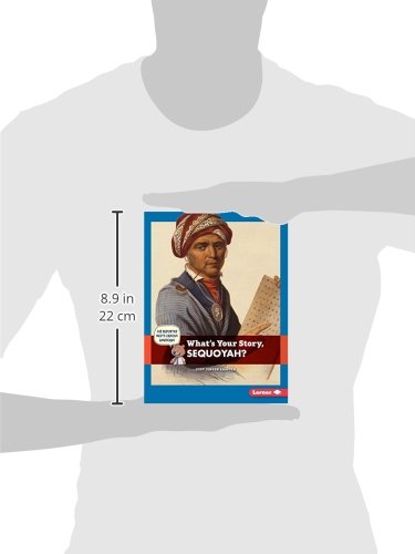 What's Your Story, Sequoyah? (Cub Reporter Meets Famous Americans)