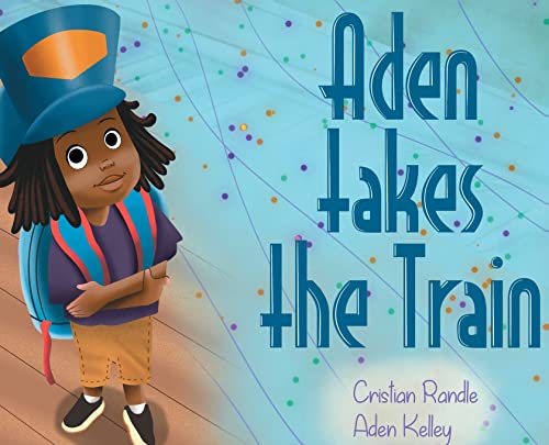 Aden takes the Train