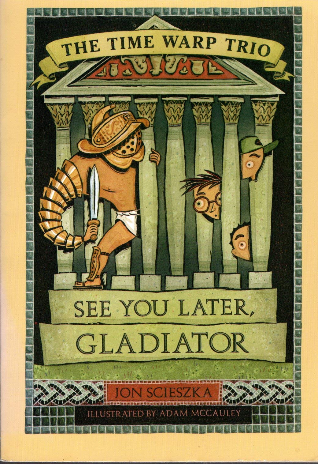 See You Later, Gladiator (Time Warp Trio #9)