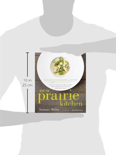 New Prairie Kitchen: Stories and Seasonal Recipes from Chefs, Farmers, and Artisans of the Great Plains