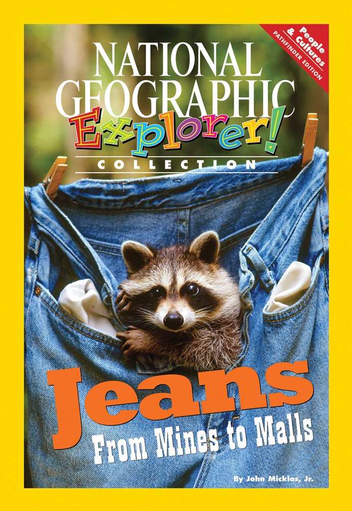 Explorer Books (Pioneer Social Studies: People and Cultures): Jeans: From Mines To Malls
