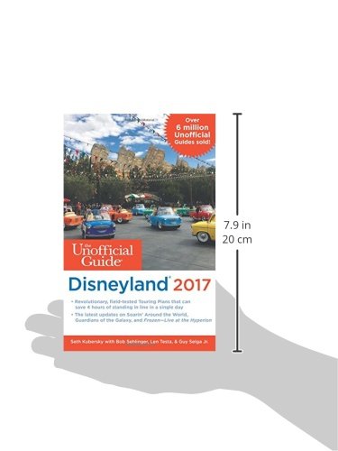 The Unofficial Guide to Disneyland 2017 (Unofficial Guides)
