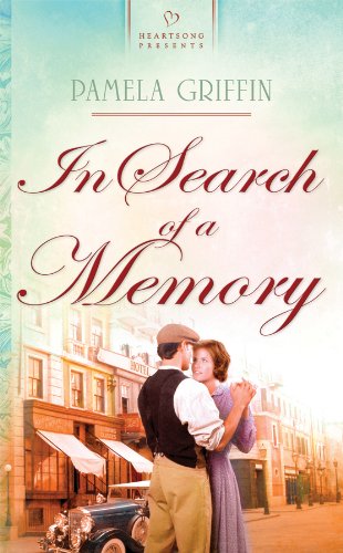 In Search of a Memory (Heartsong Presents, No. 888)