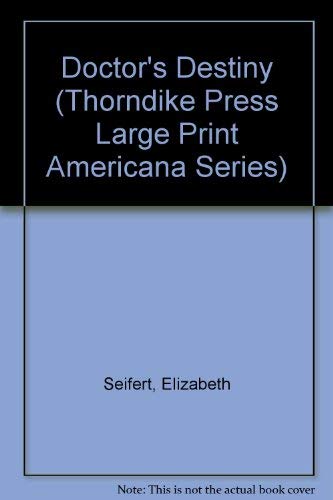 Doctor's Destiny (Thorndike Press Large Print Americana Series)