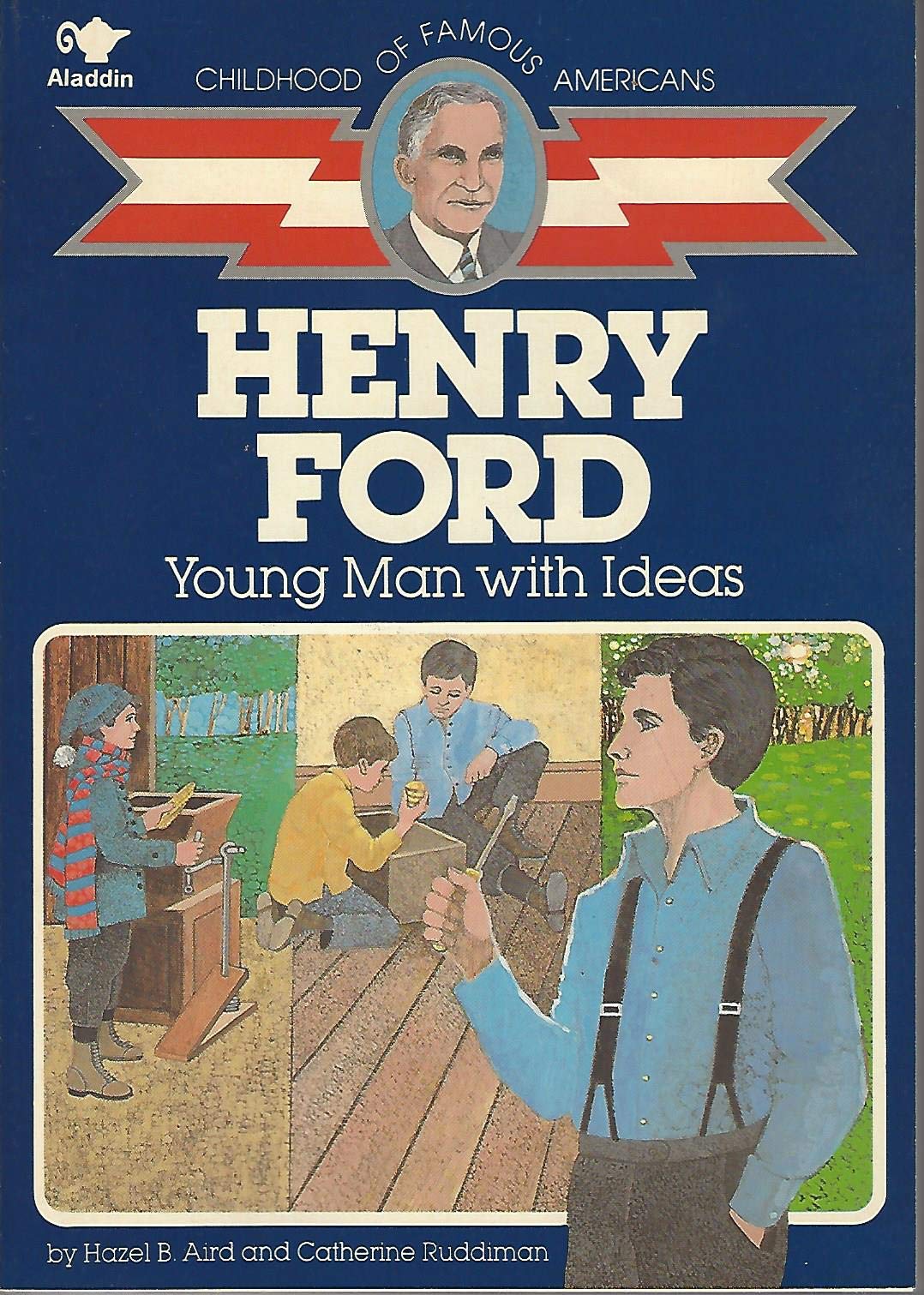 Henry Ford: Young Man With Ideas (Childhood of Famous Americans)