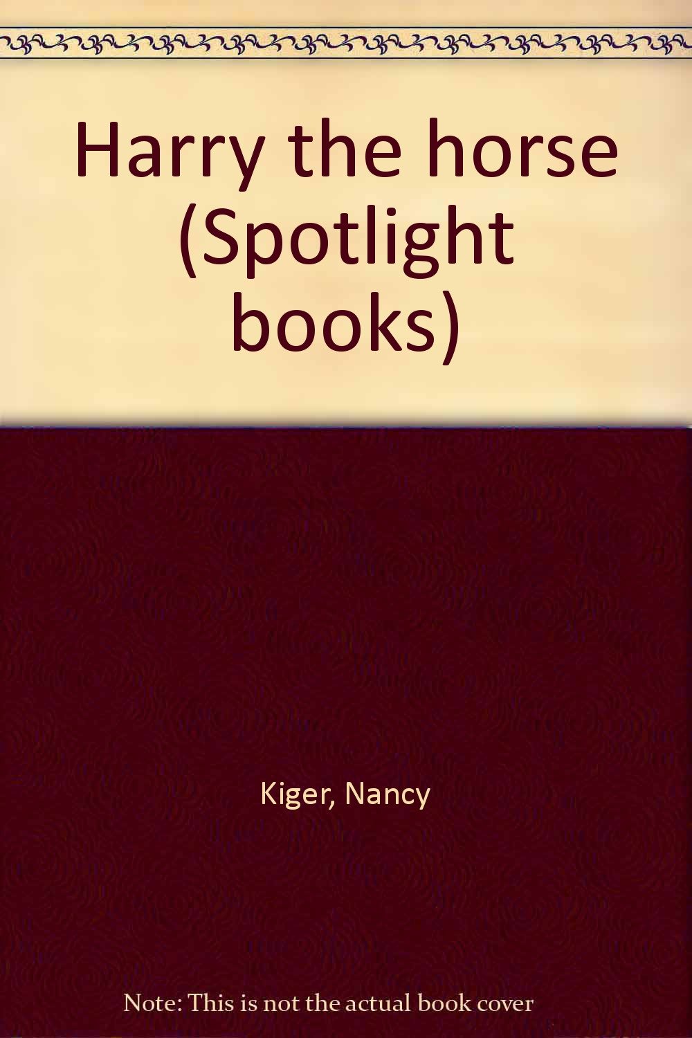 Harry the horse (Spotlight books)