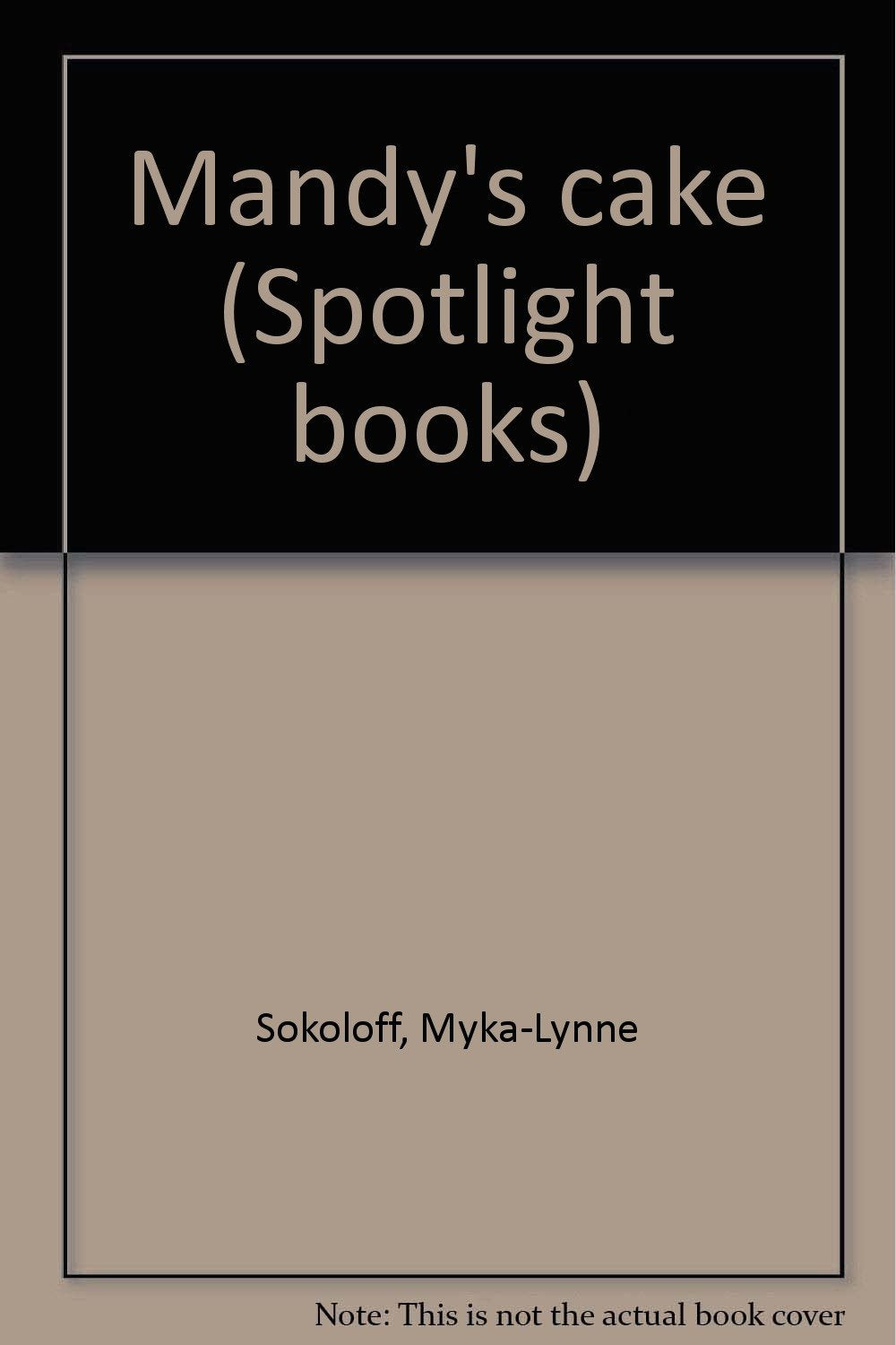 Mandy's cake (Spotlight books)