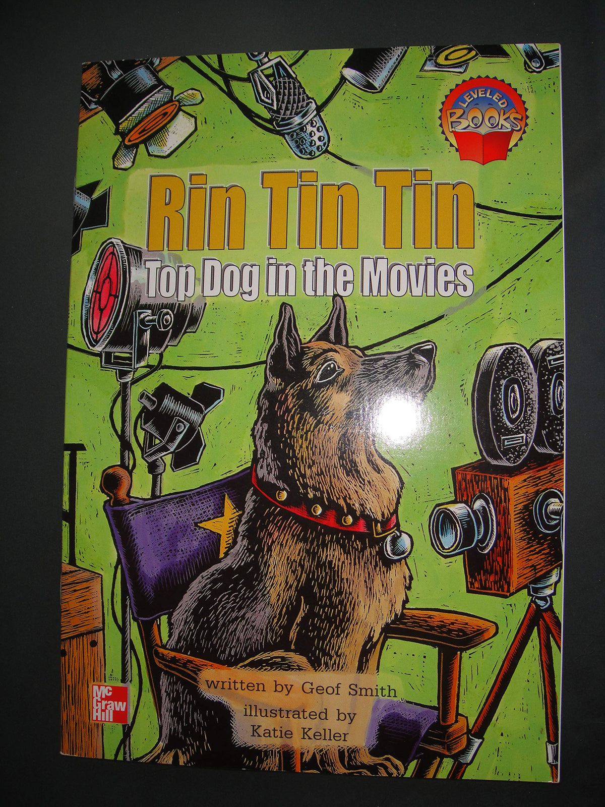 Rin Tin Tin: Top Dog in the Movies (McGraw-Hill Reading Leveled Books (Blue Level))