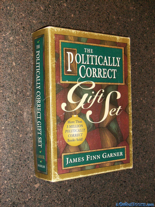 The Politically Correct Gift Set: Politically Correct Holiday Stories/Once upon a More Enlightened Time/Politically Correct Bedtime Stories