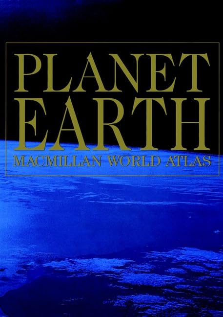 Planet Earth Macmillan World Atlas (Macmillan Atlases)