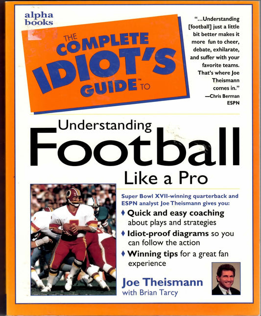 The Complete Idiot's Guide to Understanding Football Like aPro