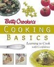 Betty Crocker's Cooking Basics: Learning to Cook With Confidence