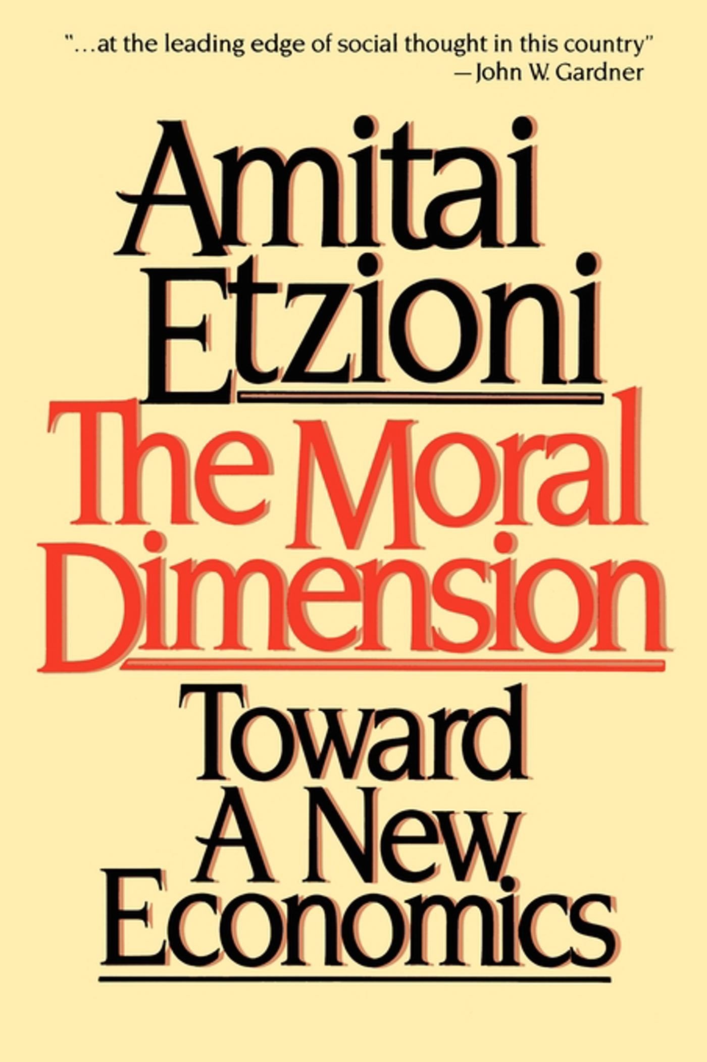 The Moral Dimension: Toward a New Economics