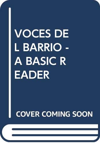 VOCES DEL BARRIO - A BASIC READER