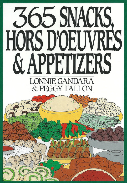 365 Snacks, Hors D'Oeuvres, and Appetizers