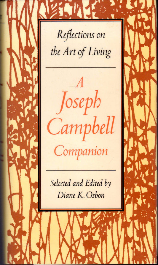 A Joseph Campbell Companion: Reflections on the Art of Living - 6391