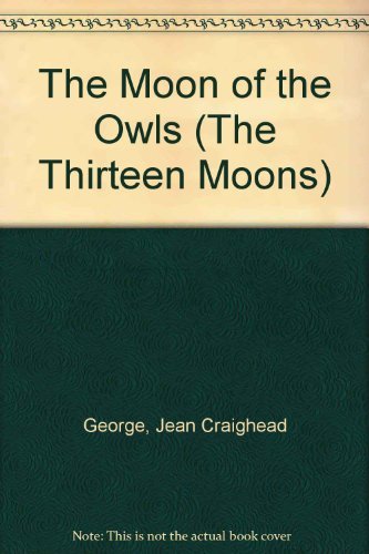 The Moon of the Owls (The Thirteen Moons)