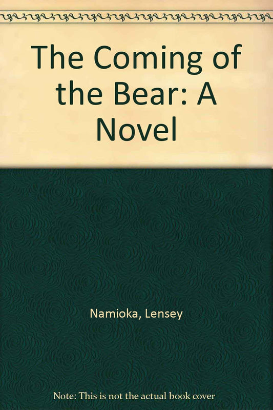 The Coming of the Bear: A Novel