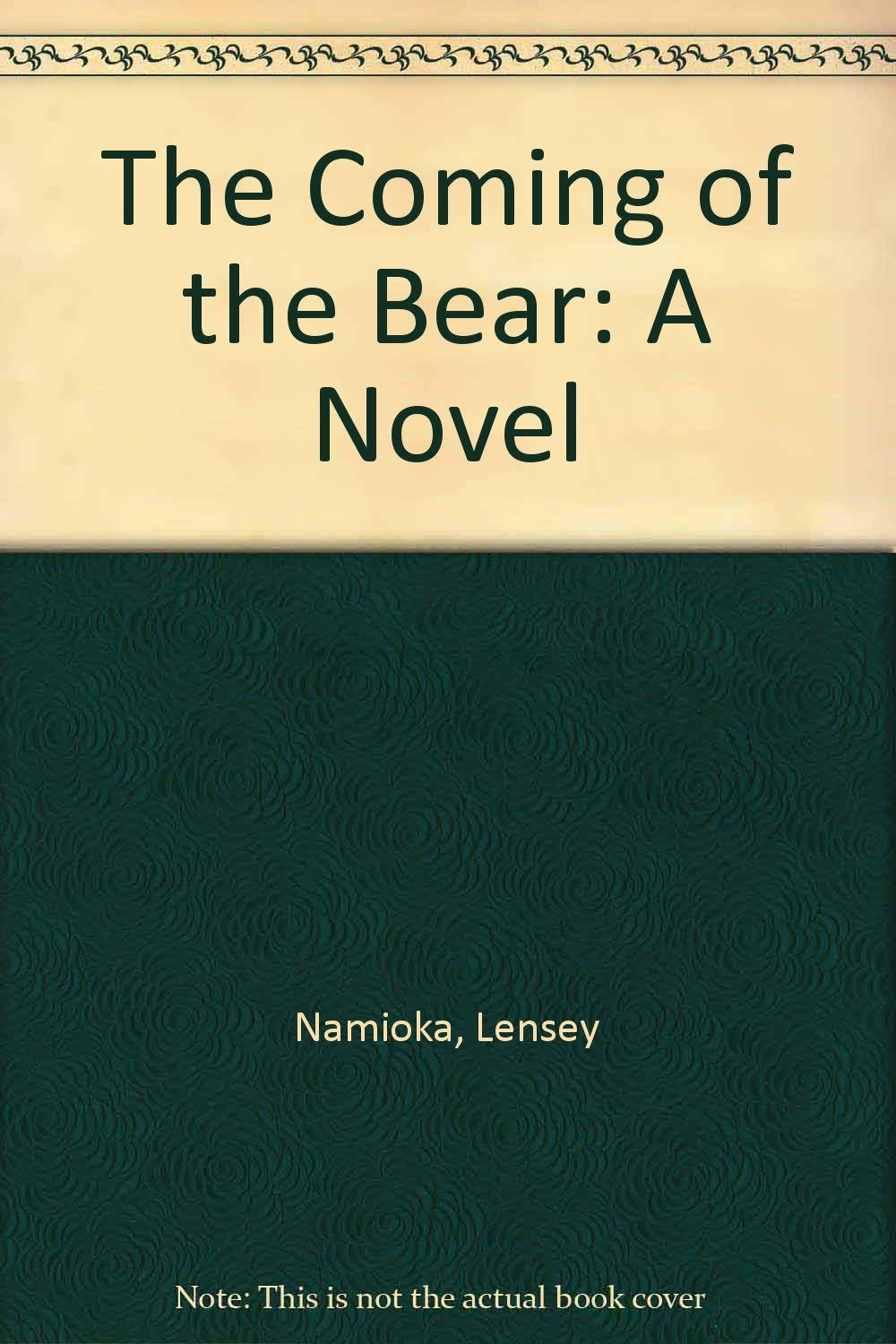 The Coming of the Bear: A Novel