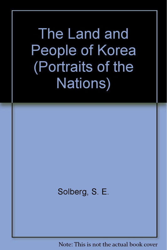 The Land and People of Korea (Portraits of the Nations)