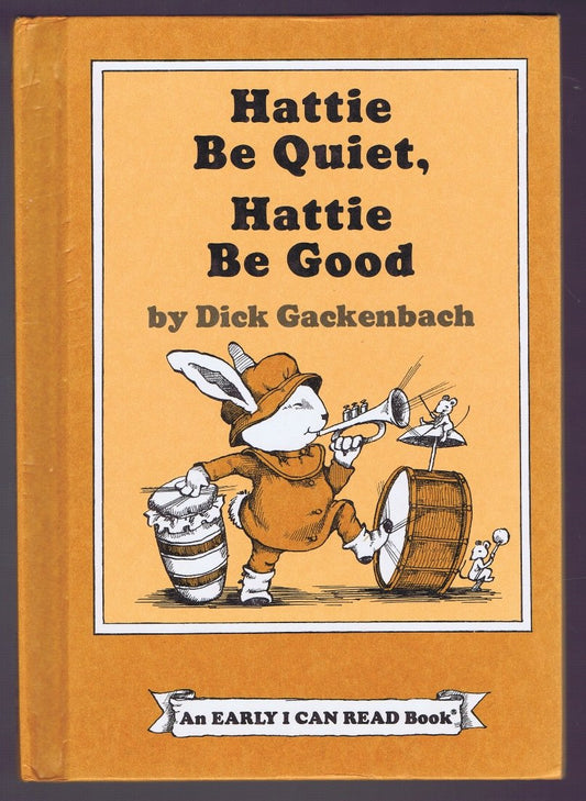 Hattie Be Quiet, Hattie Be Good