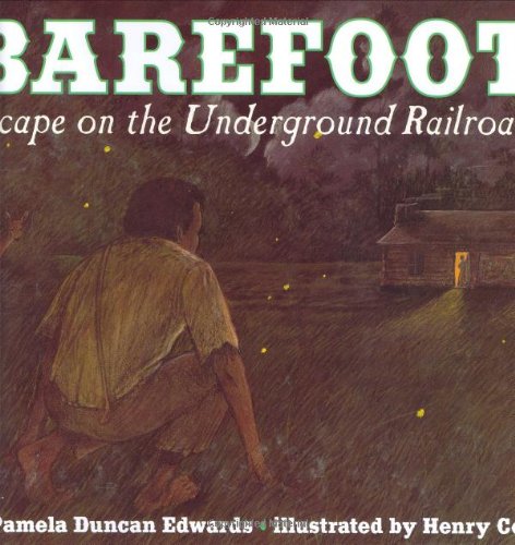 Barefoot: Escape on the Underground Railroad