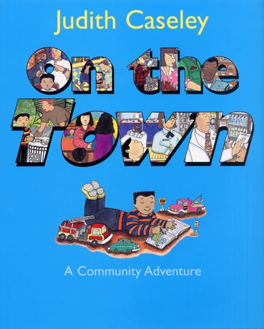 On the Town: A Community Adventure – A Picture Book About a Walk Exploring People and Places for Kids (Ages 4-8)