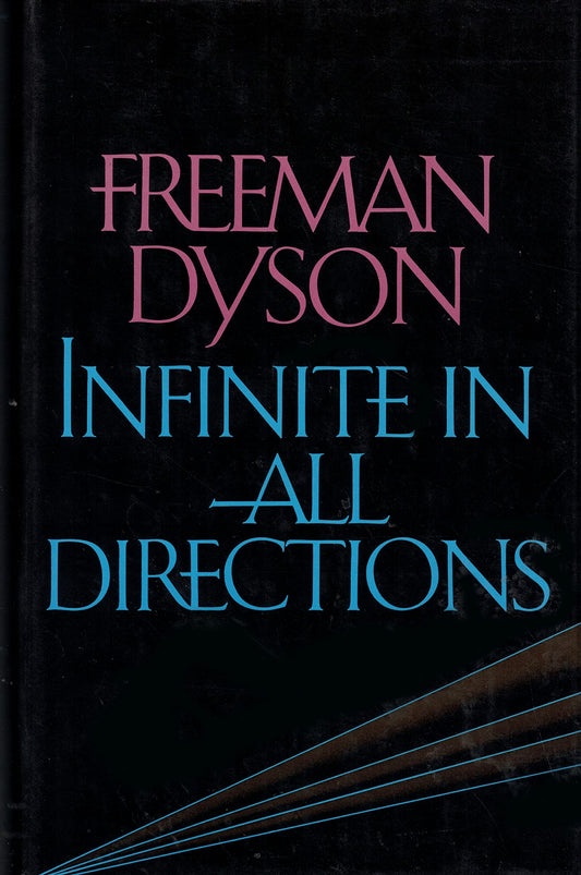 Infinite in All Directions: Gifford Lectures Given at Aberdeen, Scotland, April-November 1985