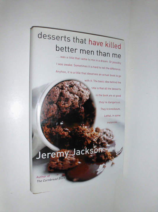 Desserts That Have Killed Better Men Than Me