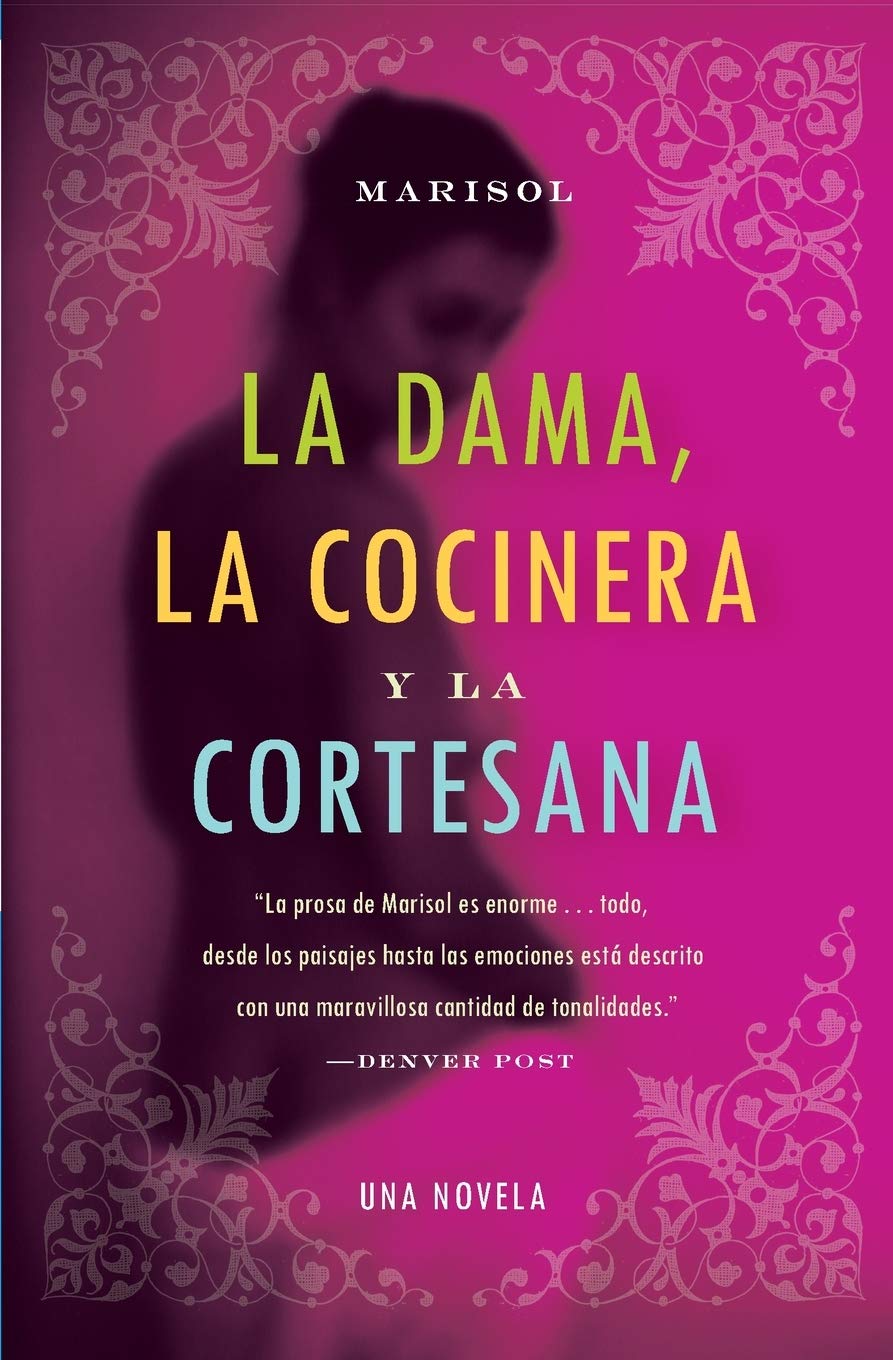Dama, la Cocinera y la Cortesana, La: Una Novela (Spanish Edition)