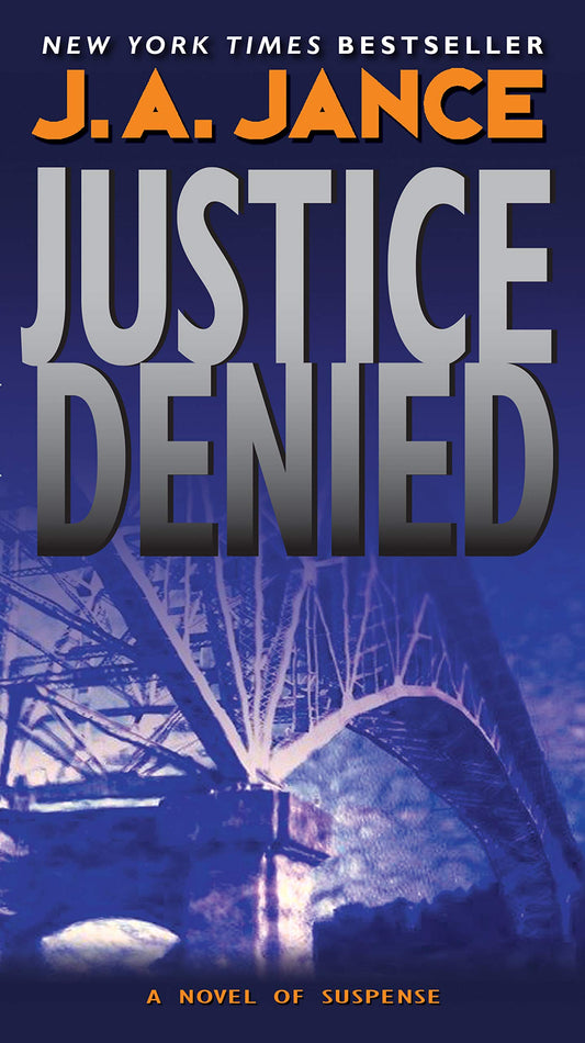 Justice Denied: A J. P. Beaumont Novel