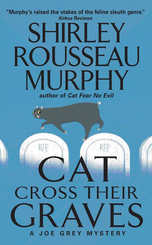 Cat Cross Their Graves: A Joe Grey Mystery (Joe Grey Mystery Series, 10)