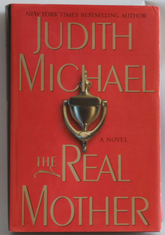The Real Mother: A Novel