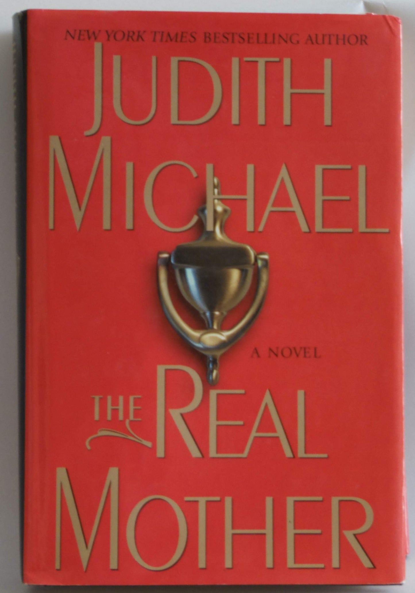 The Real Mother: A Novel