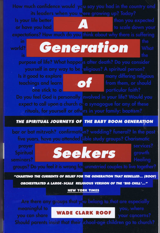 A Generation of Seekers: The Spiritual Journeys of the Baby Boom Generation